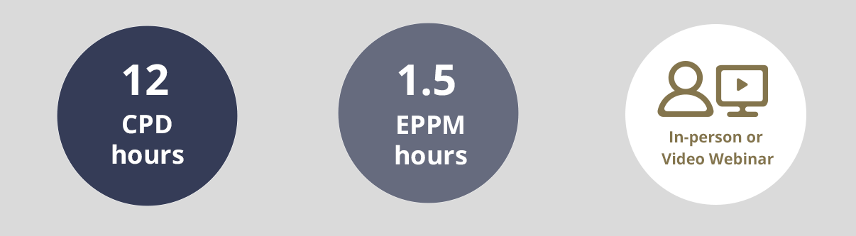 12 CPD Hours / 1.5 EPPM Hours